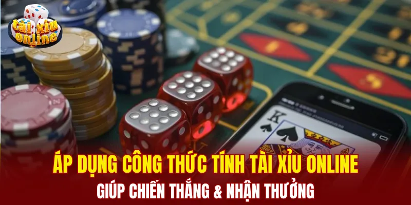 Công thức tính tài xỉu online: 3 tuyệt chiêu giúp thắng đậm Áp dụng công thức tính tài xỉu online sẽ giúp chiến thắng